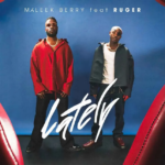 Maleek Berry – Lately Ft. Ruger (Mp3 Download)