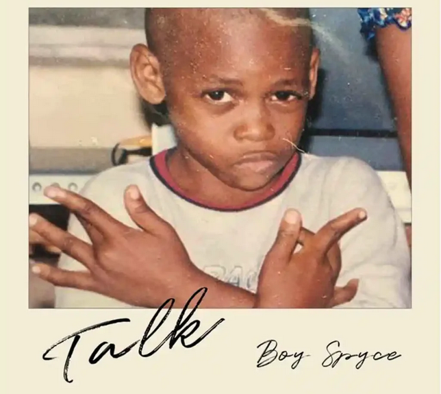 Boy Spyce – Talk (Mp3 Download)