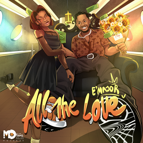 E'Major - All The Love (Mp3 Download)