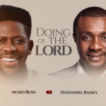 Moses Bliss – Doing Of The Lord Ft Nathaniel Bassey (Mp3 Download)
