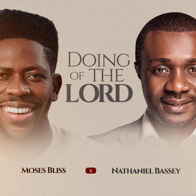 Moses Bliss – Doing Of The Lord Ft Nathaniel Bassey (Mp3 Download)