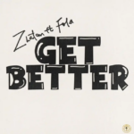 Zlatan – Get Better Ft. Fola (Mp3 Download)