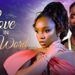 love in every word-latest nigerian movies 2025 - brave9ja