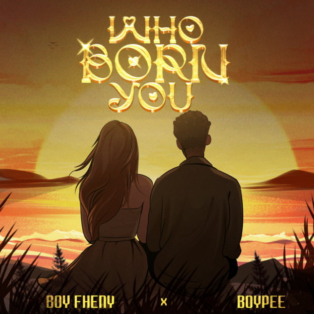 Boy Fheny – Who Born You Ft. BoyPee (MP3 Download)